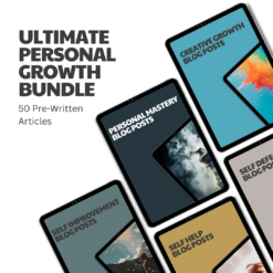Ultimate Personal Growth Bundle – 50 Pre-Written Articles