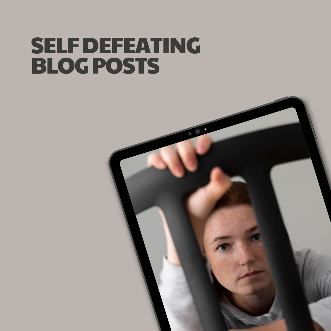Self Defeating Blog Posts – 8 Pre-Written Articles