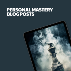 Personal Mastery Blog Posts – 7 Premium Articles