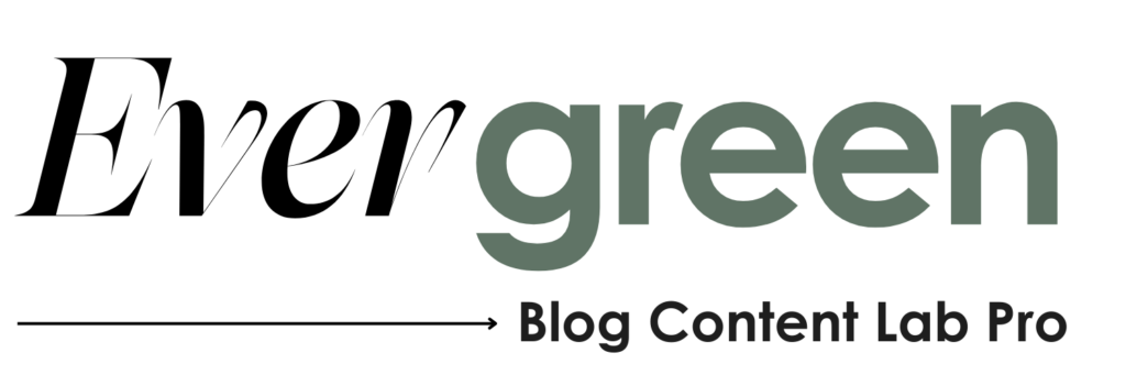 Evergreen Blog Content Lab Pro